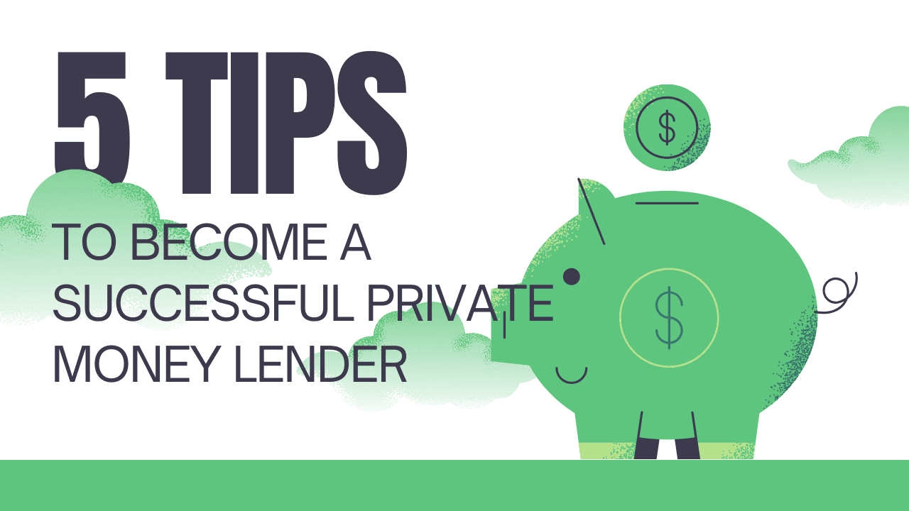 Private money lending - 5 tips